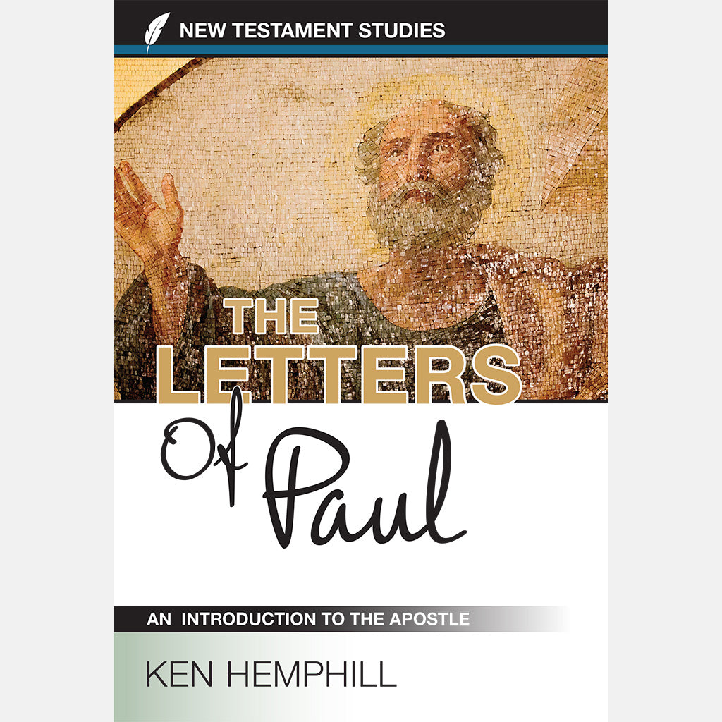 The Letters of Paul: An Introduction to the Apostle by Ken Hemphill